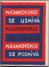 kniha Majakovskij se usmívá - Majakovskij se směje - Majakovskij se posmívá Satirické verše, Československý spisovatel 1955