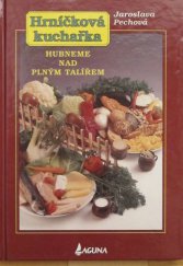kniha Hrníčková kuchařka hubneme nad plným talířem, Laguna 1995