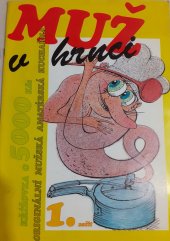 kniha Muž v hrnci Seš. 1 originální mužská amatérská kuchařka., Parta 1991