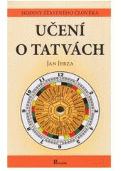 kniha Učení o tatvách hodiny šťastného člověka, Poznání 2006