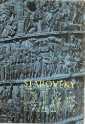 kniha Starověký Řím Čítanka k dějinám starověku : Nepovinná pomocná kn. pro 6. roč. škol všeobec. vzdělávacích, SPN 1960