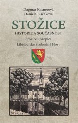 kniha Stožice Historie a současnost - Stožice, Křepice, Libějovické Svobodné Hory, Obec Stožice 2022