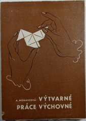 kniha Výtvarné práce výchovné, Junácká edice 1940