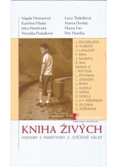 kniha Kniha živých hovory s pamětníky 2. světové války, Karmelitánské nakladatelství 2005