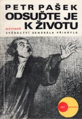 kniha Odsuďte je k životu Svědectví generála Přikryla, Novinář 1970