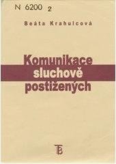 kniha Komunikace sluchově postižených [prorektor-editor Pavel Klener], Karolinum  2002