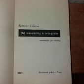 kniha Od násobilky k integrálu = [Von Einmaleins zum Integral] : Matematika pro všechny, Družstevní práce 1941