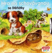 kniha Hra na schovávanou se štěňátky, INFOA 2014