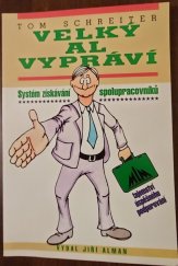 kniha Velký Al vypráví systém získávání spolupracovníků : tajemství úspěšného podporování, Jiří Alman 1996