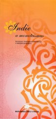 kniha Indie a monoteisms Sumerové, hinduismus a budhismus z islámské perspektivy, Muslimská obec v Praze 2014
