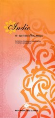 kniha Indie a monoteisms Sumerové, hinduismus a budhismus z islámské perspektivy, Muslimská obec v Praze 2014