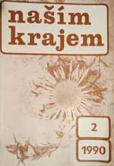 kniha Naším krajem vlastivědné čtení o jihozápadní Moravě, Západomoravské muzeum 1990