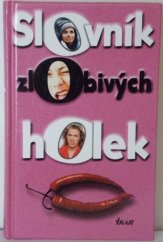 kniha Slovník zlobivých holek, Ikar 1999