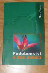 kniha Podobenství o Boží milosti, Advent-Orion 2007