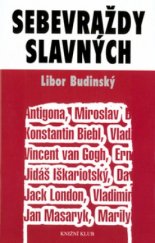 kniha Sebevraždy slavných, Knižní klub 2004