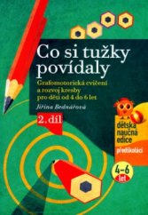 kniha Co si tužky povídaly grafomotorická cvičení a rozvoj kresby pro děti od 4 do 6 let - 2. díl, CPress 2005