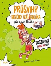 kniha Průšvihy drzého záškoláka Prázdniny skoro na rok, Pikola 2020