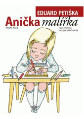 kniha Anička malířka, Knižní klub 2007