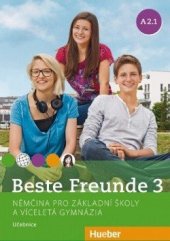 kniha Beste Freunde 3 A2/1 Učebnice (české vydání), Hueber 2016
