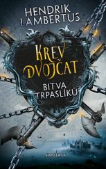 kniha Krev dvojčat 1. - Bitva trpaslíků, Fobos 2020