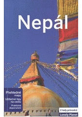 kniha Nepál Přehledné mapy, užitečné tipy na cestu, praktická doporučení, Svojtka & Co. 2013
