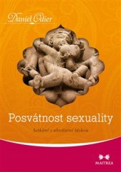 kniha Posvátnost sexuality Setkání s absolutní láskou, Maitrea 2015