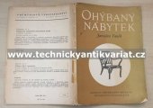 kniha Ohýbaný nábytek Určeno pro zaměstnance při výrobě ohýbaného nábytku ... pro odb. šk. a kursy, Průmyslové vydavatelství 1952