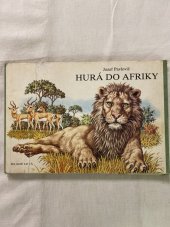 kniha Hurá do Afriky, Mladé letá 1985