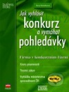 kniha Jak vyhlásit konkurz a vymáhat pohledávky Firma v konkurzním řízení, CPress 2001