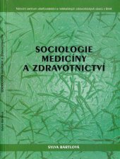 kniha Sociologie medicíny a zdravotnictví, Národní centrum ošetřovatelství a nelékařských zdravotnických oborů 2003