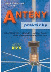 kniha Antény prakticky, BEN - technická literatura 2002
