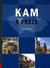 kniha Kam v Praze, CPress 2006