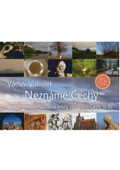 kniha Neznámé Čechy 2. - Posvátná místa středních Čech, Mladá fronta 2010