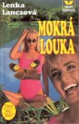 kniha Mokrá louka, Víkend  2000