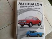 kniha Autosalón Přehled světové automobilové produkce, Nadas 1977