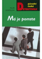 kniha Má je pomsta, MOBA 2008