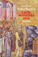 kniha Velká Morava cyrilo-metodějská mise, Melantrich 1985