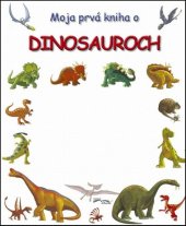 kniha Moja prvá kniha o dinosauroch, Foni book 2015