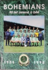 kniha Bohemians 90 let zelené a bílé 1905 - 1995 Bohemians Praha, FC Bohemians Praha  1995