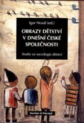 kniha Obrazy dětství v dnešní české společnosti studie ze sociologie dětství, Barrister & Principal 2004