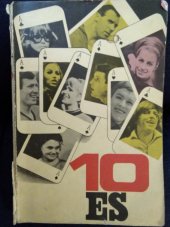 kniha 10 es Naďa Urbánková, Josef Horešovský, Václav Neckář, Věra Čáslavská-Odložilová, Pavel Novák, Hana Mašková, Lilka Ročáková, Ludvík Daněk, Marta Kubišová, Josef Adamec : magazín Magnetu, Magnet 1969