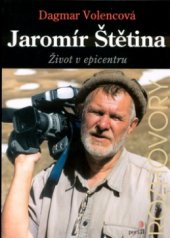 kniha Jaromír Štětina život v epicentru, Portál 2003
