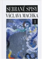 kniha Sebrané spisy Václava Machka, Nakladatelství Lidové noviny 2011