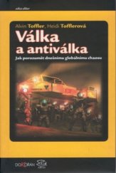 kniha Válka a antiválka jak porozumět dnešnímu globálnímu chaosu, Dokořán 2002