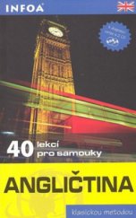 kniha Angličtina 40 lekcí pro samouky, INFOA 2007