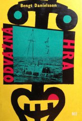 kniha Odvážná hra výprava na voru Tahiti Nui, Mladá fronta 1962