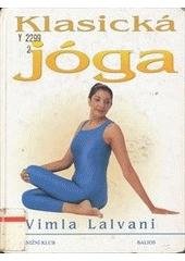kniha Klasická jóga nový přístup k fitness a relaxaci, Knižní klub 1998