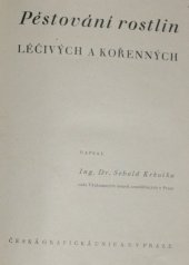 kniha Pěstování rostlin léčivých a kořenných, Česká grafická Unie 1941