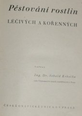 kniha Pěstování rostlin léčivých a kořenných, Česká grafická Unie 1941