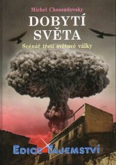 kniha Dobytí světa scénář třetí světové války, Dialog 2013